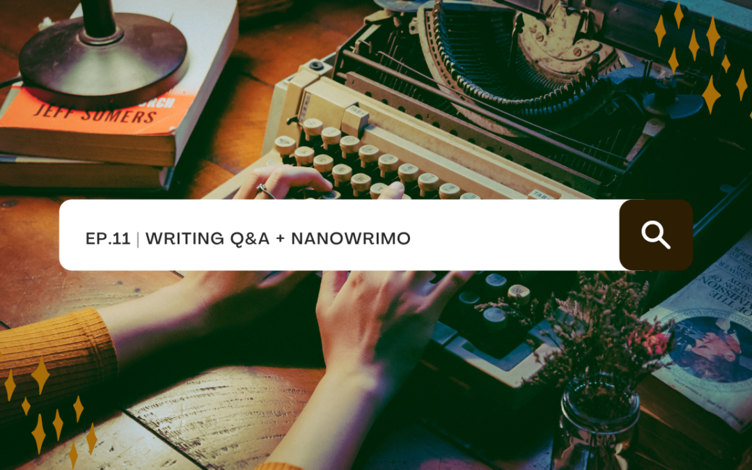 podcast episode writing q&a writing a book nanowrimo